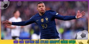 các giải thưởng mà kylian mbappé giành được