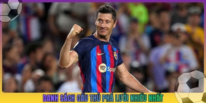 Danh sách cầu thủ phá lưới nhiều nhất